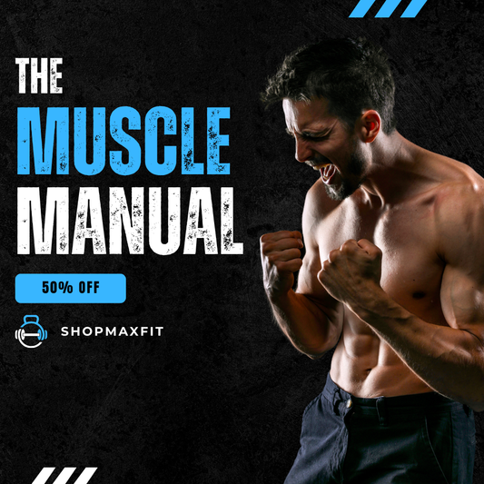 MaxFit Muscle Manual